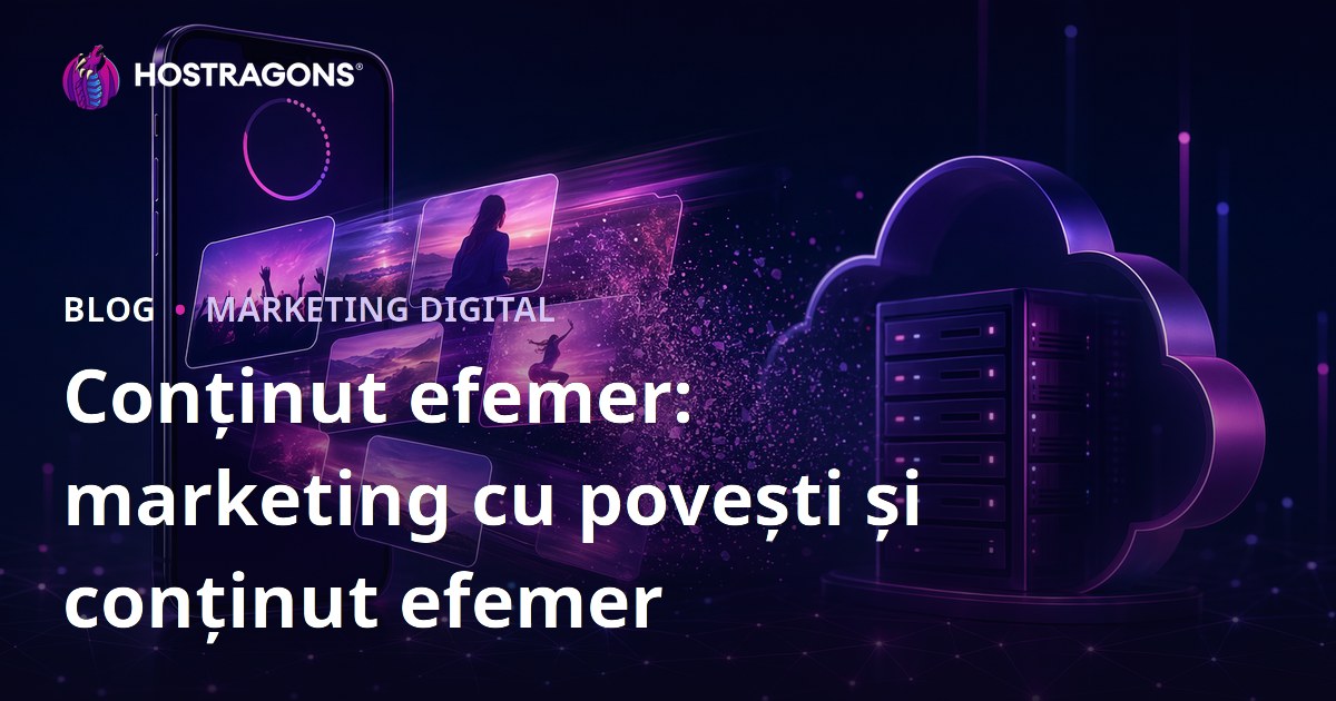 Conținut efemer: marketing cu povești și conținut efemer