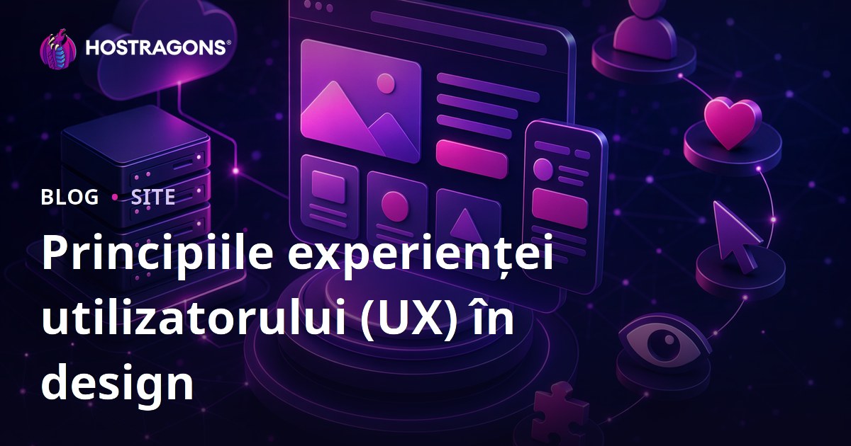 Principiile experienței utilizatorului (UX) în design