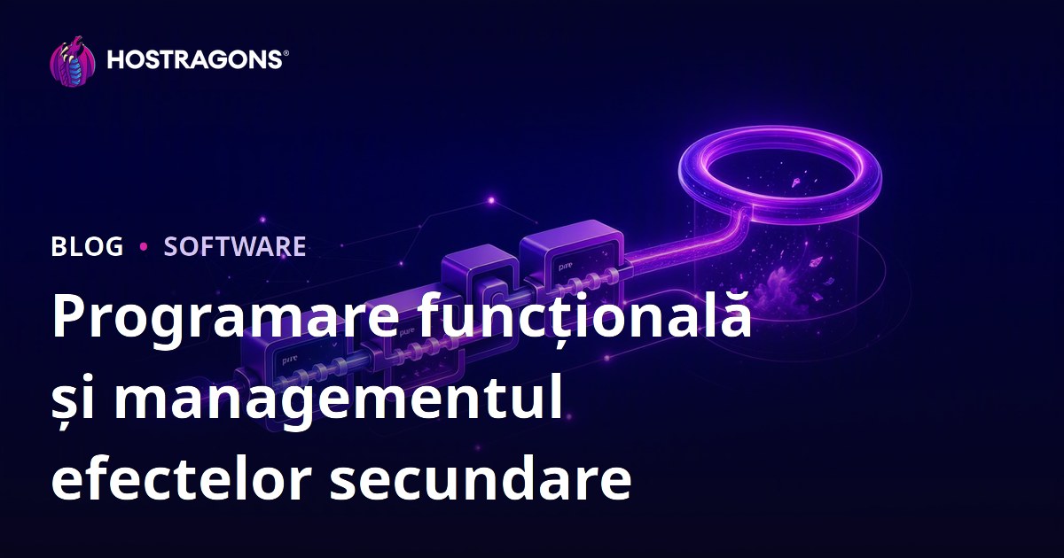Programare funcțională și managementul efectelor secundare