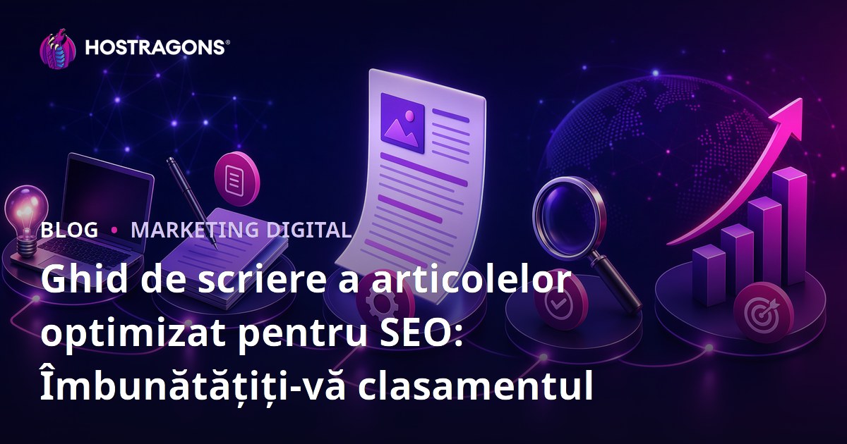 Ghid de scriere a articolelor optimizat pentru SEO: Îmbunătățiți-vă clasamentul