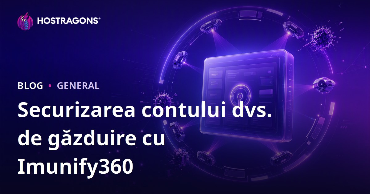 Securizarea contului dvs. de găzduire cu Imunify360
