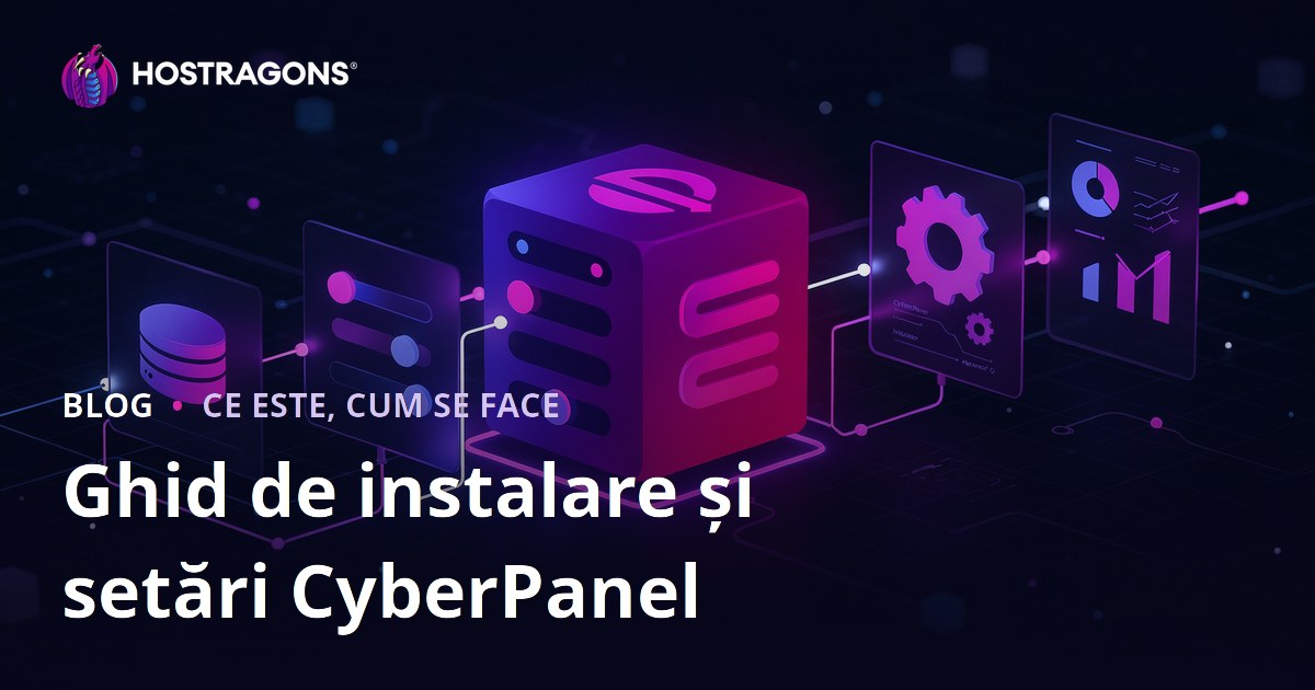 Ghid de instalare și setări CyberPanel