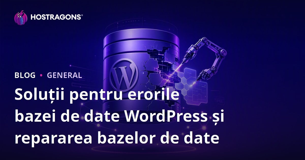 Soluții pentru erorile bazei de date WordPress și repararea bazelor de date