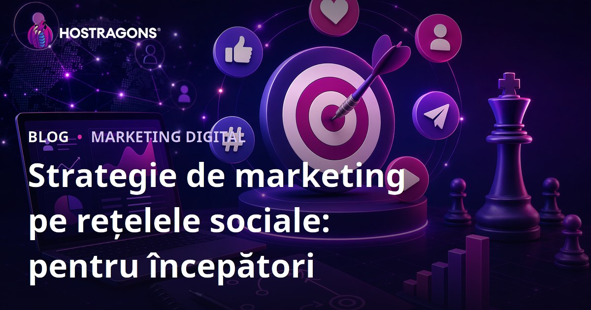 Strategie de marketing pe rețelele sociale: pentru începători