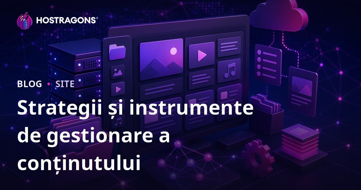 Strategii și instrumente de gestionare a conținutului