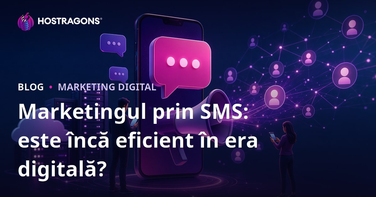 Marketingul prin SMS: este încă eficient în era digitală?