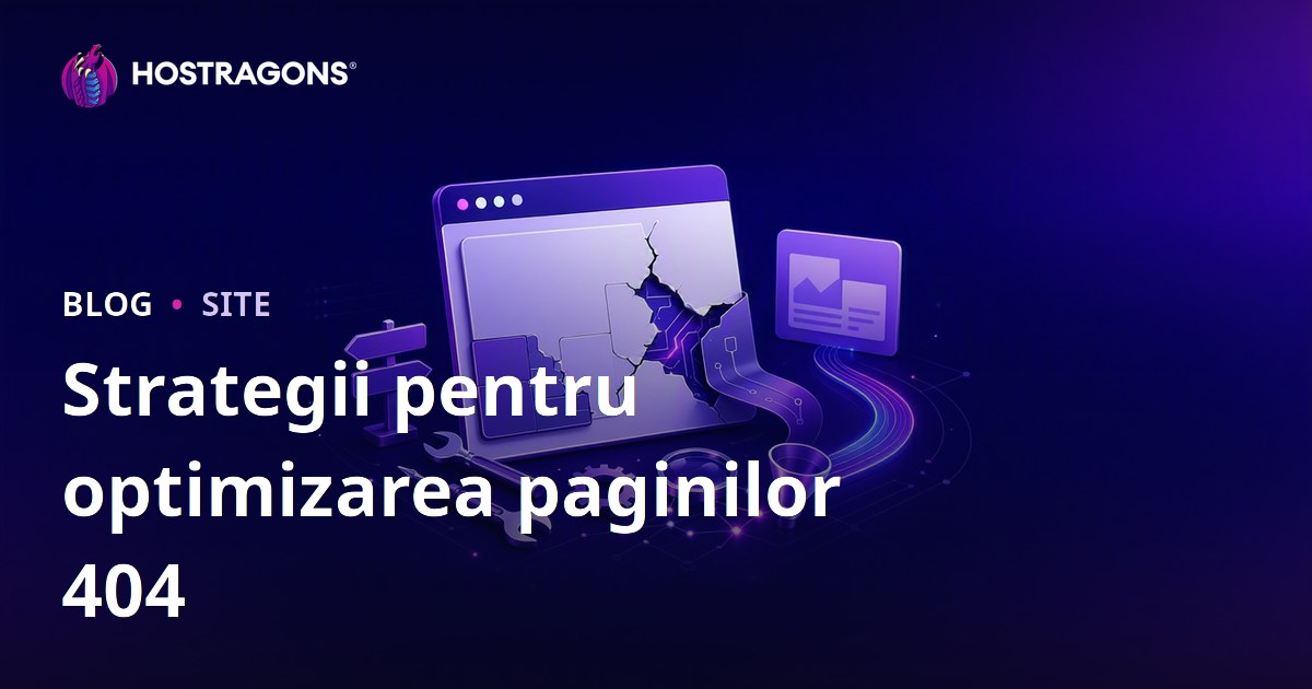 Strategii pentru optimizarea paginilor 404
