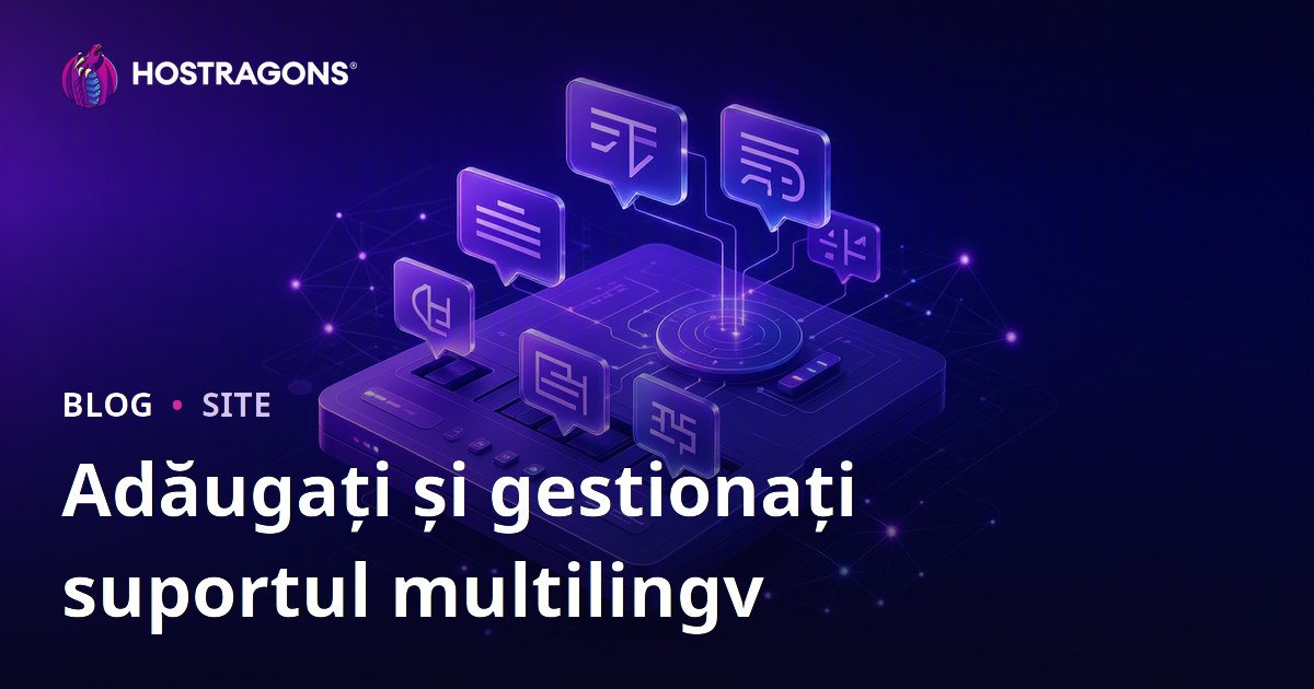 Adăugați și gestionați suportul multilingv