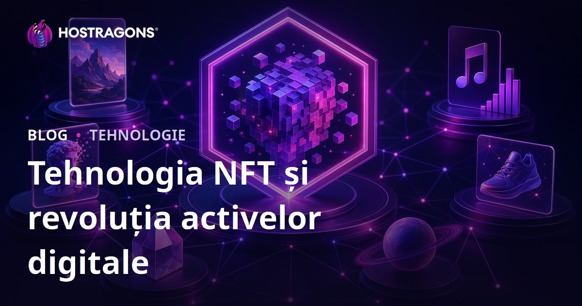 Tehnologia NFT și revoluția activelor digitale