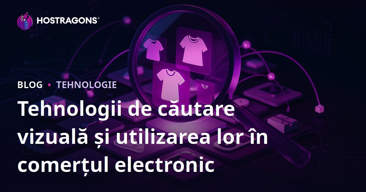 Tehnologii de căutare vizuală și utilizarea lor în comerțul electronic