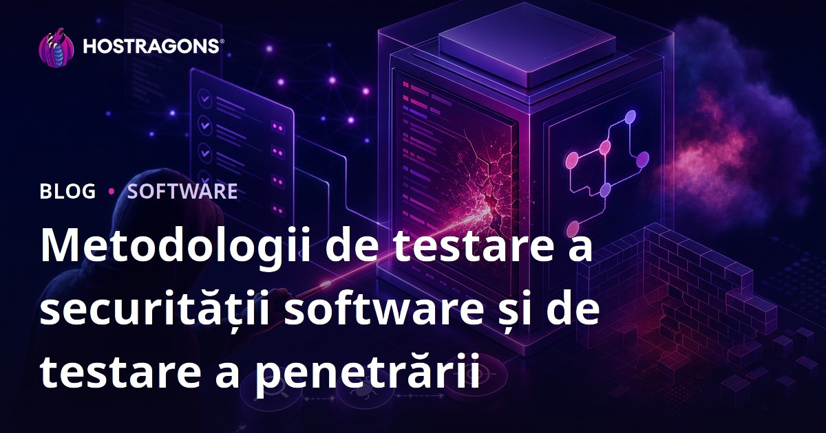 Metodologii de testare a securității software și de testare a penetrării