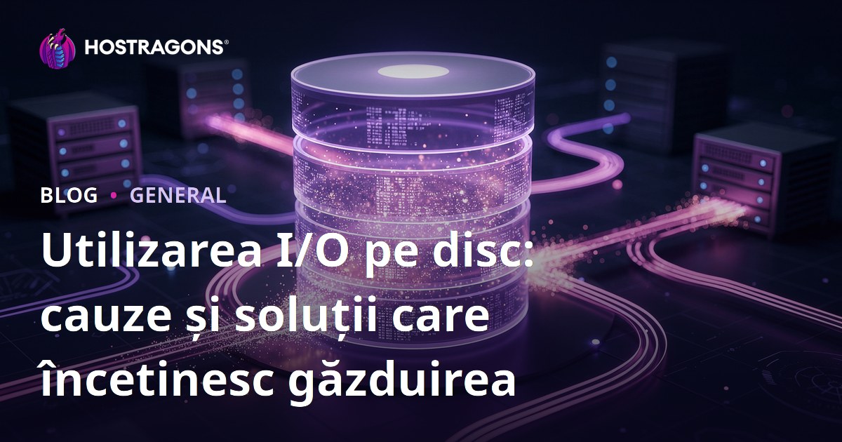 Utilizarea I/O pe disc: cauze și soluții care încetinesc găzduirea