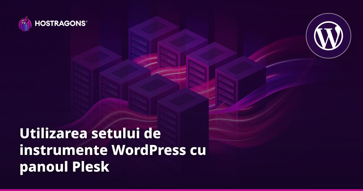 Utilizarea setului de instrumente WordPress cu panoul Plesk
