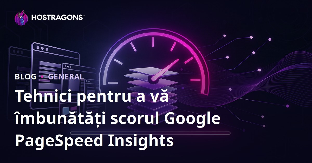 Tehnici pentru a vă îmbunătăți scorul Google PageSpeed Insights