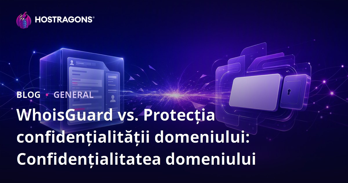 WhoisGuard vs. Protecția confidențialității domeniului: Confidențialitatea domeniului