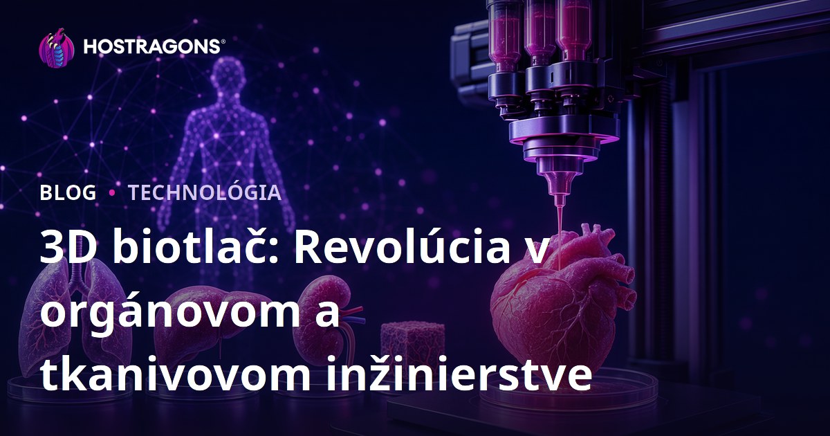 3D biotlač: Revolúcia v orgánovom a tkanivovom inžinierstve