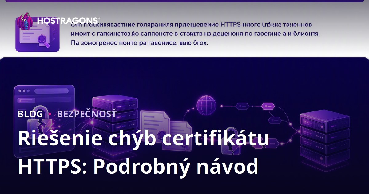Riešenie chýb certifikátu HTTPS: Podrobný návod