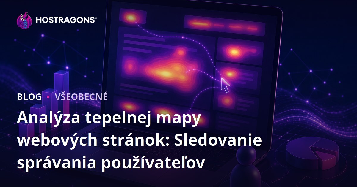 Analýza tepelnej mapy webových stránok: Sledovanie správania používateľov