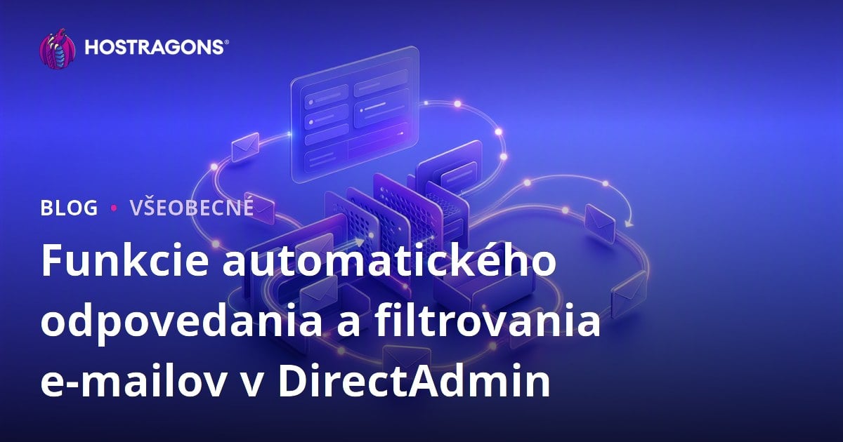 Funkcie automatického odpovedania a filtrovania e-mailov v DirectAdmin