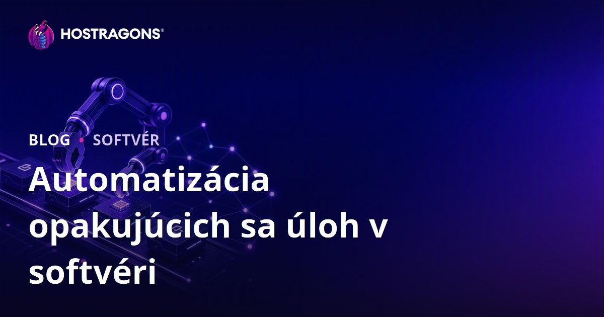Automatizácia opakujúcich sa úloh v softvéri