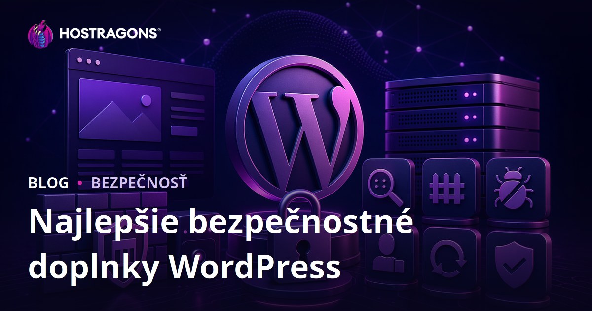 Najlepšie bezpečnostné doplnky WordPress