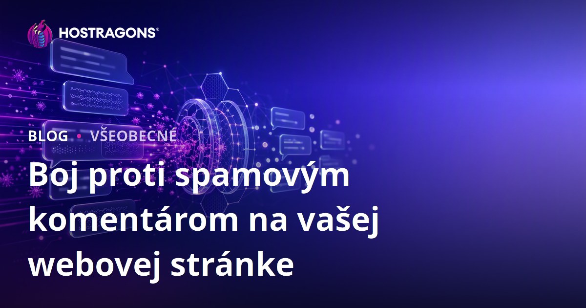 Boj proti spamovým komentárom na vašej webovej stránke