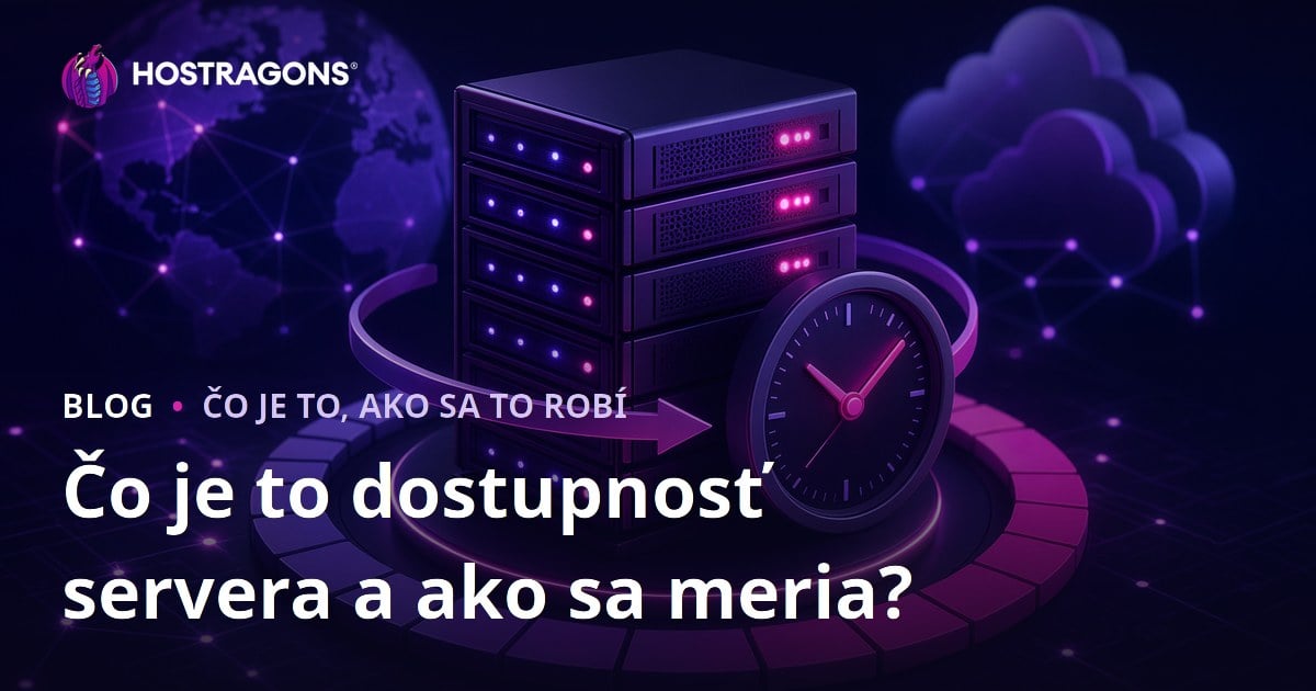 Čo je to dostupnosť servera a ako sa meria?