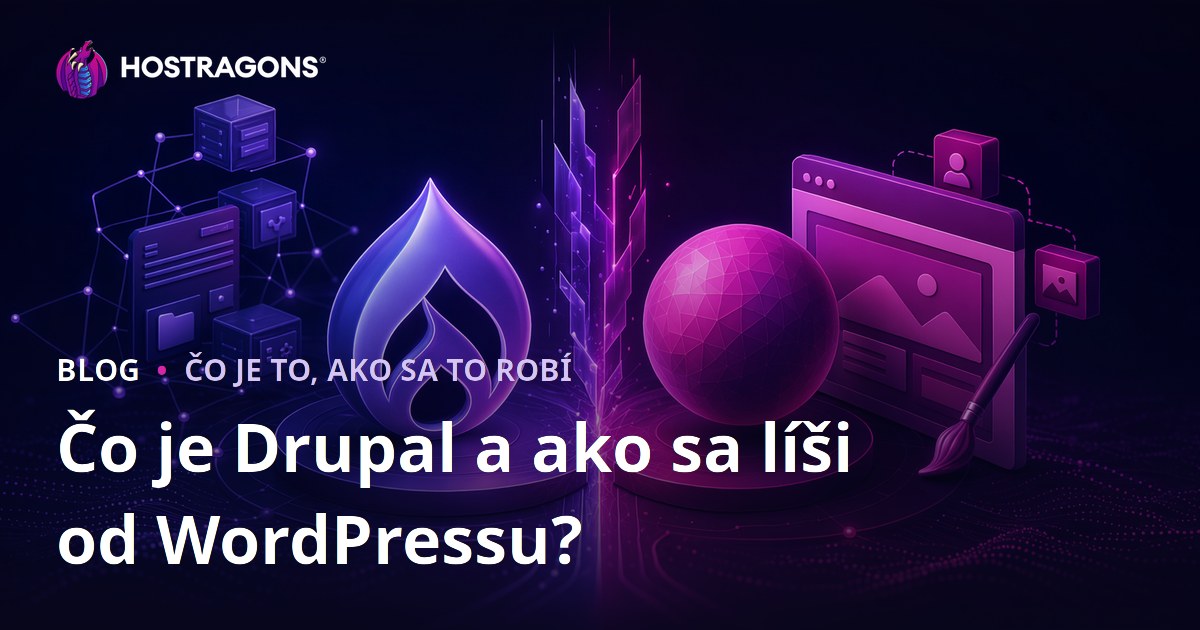 Čo je Drupal a ako sa líši od WordPressu?