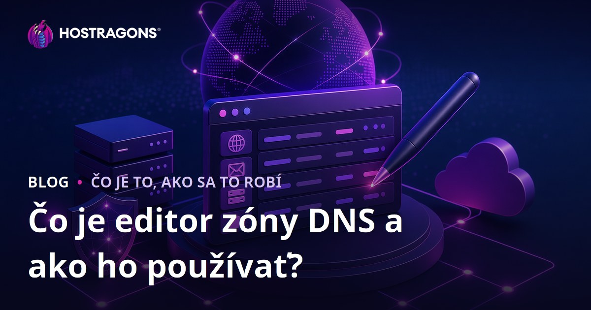 Čo je editor zóny DNS a ako ho používať?