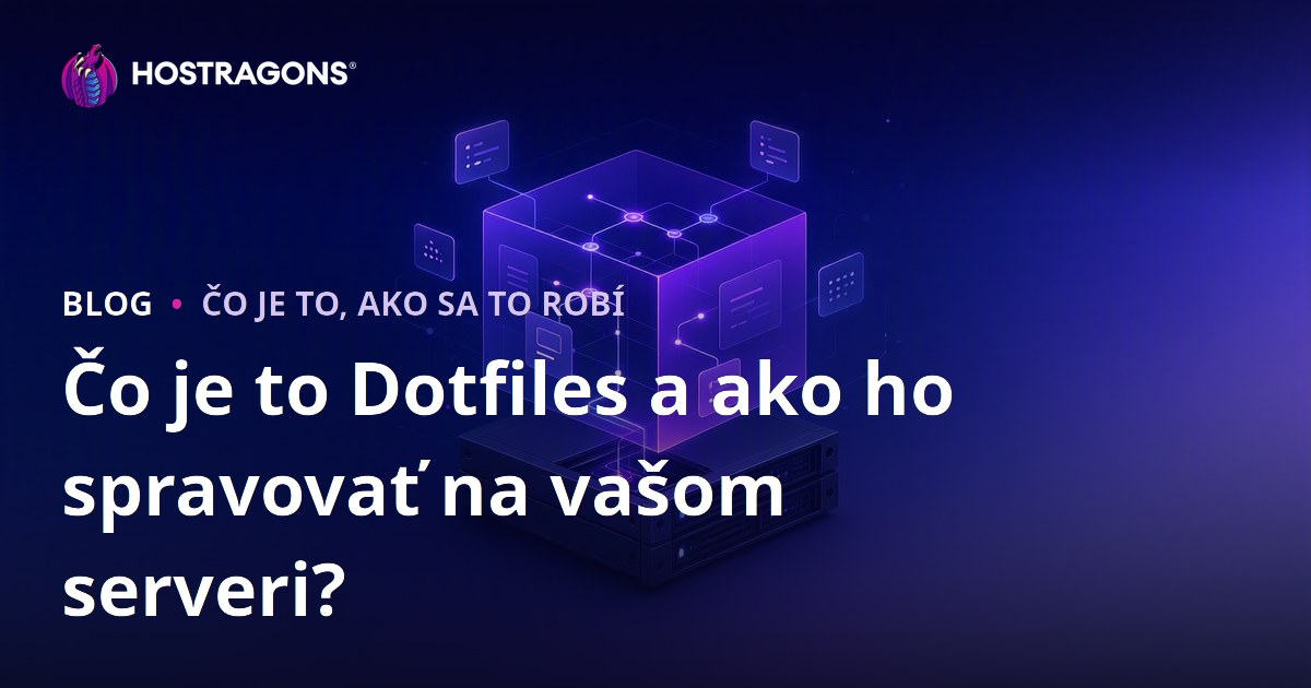 Čo je to Dotfiles a ako ho spravovať na vašom serveri?