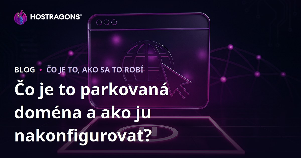 Čo je to parkovaná doména a ako ju nakonfigurovať?