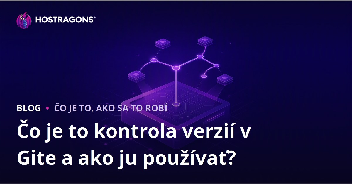 Čo je to kontrola verzií v Gite a ako ju používať?