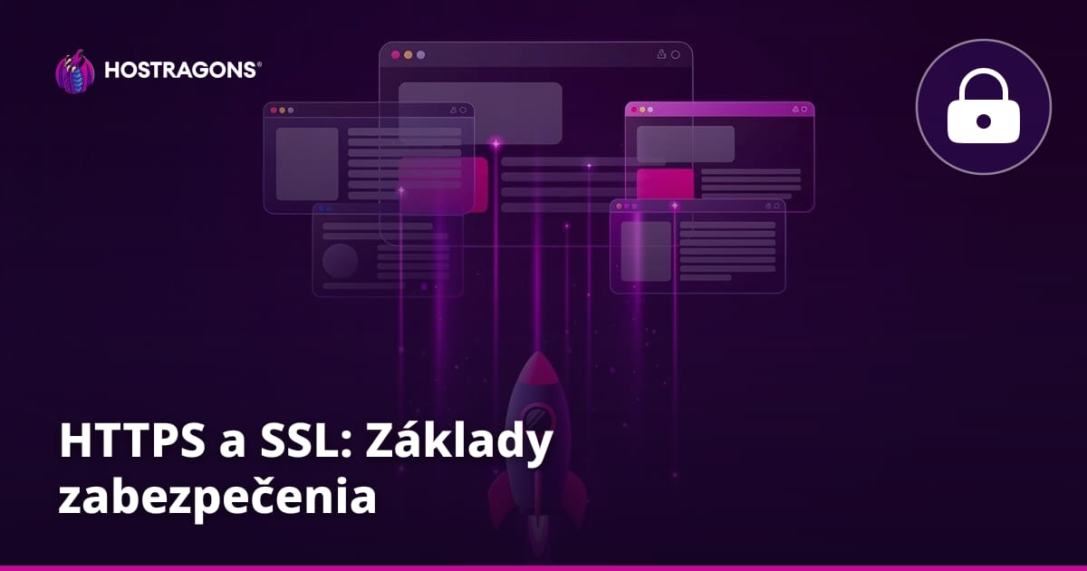 HTTPS a SSL: Základy zabezpečenia