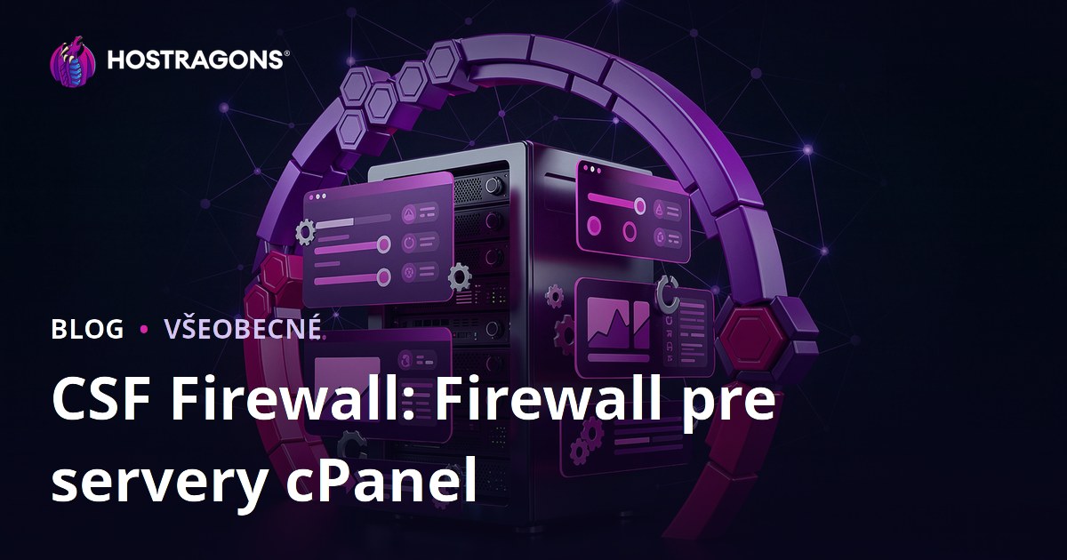 CSF Firewall: Brána firewall pre servery s cPanel