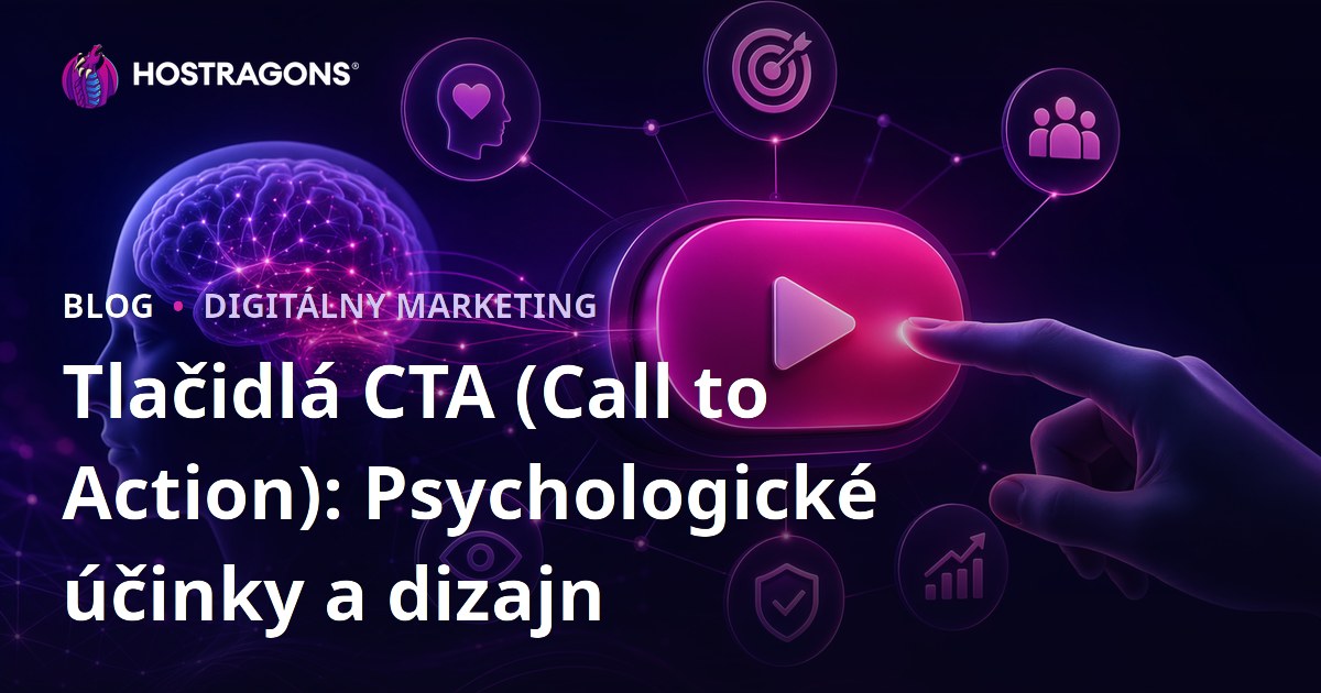 Tlačidlá CTA (Call to Action): Psychologické účinky a dizajn