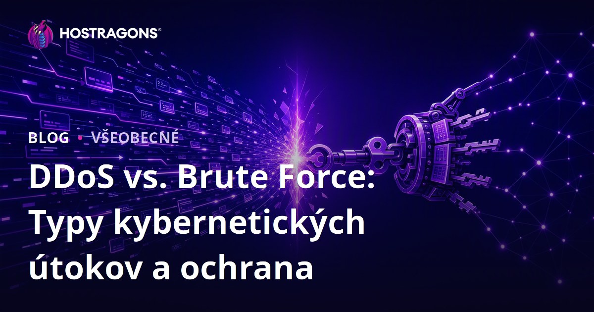 DDoS vs. Brute Force: Typy kybernetických útokov a ochrana