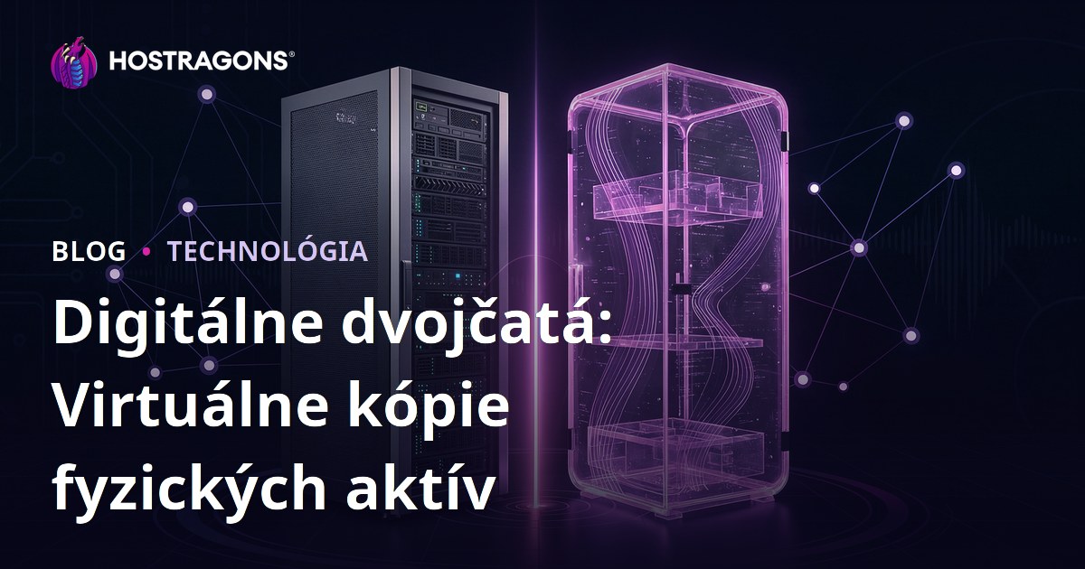 Digitálne dvojčatá: Virtuálne kópie fyzických aktív