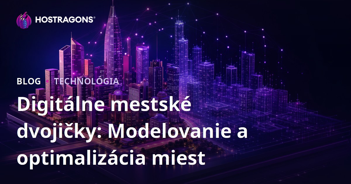 Digitálne mestské dvojičky: Modelovanie a optimalizácia miest