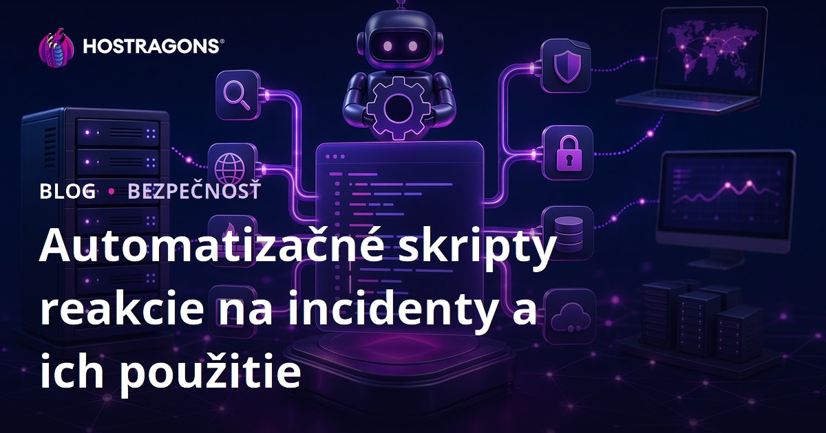 Automatizačné skripty reakcie na incidenty a ich použitie