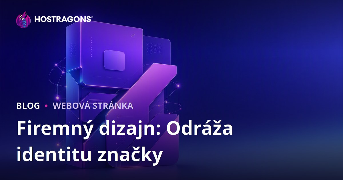 Firemný dizajn: Odráža identitu značky