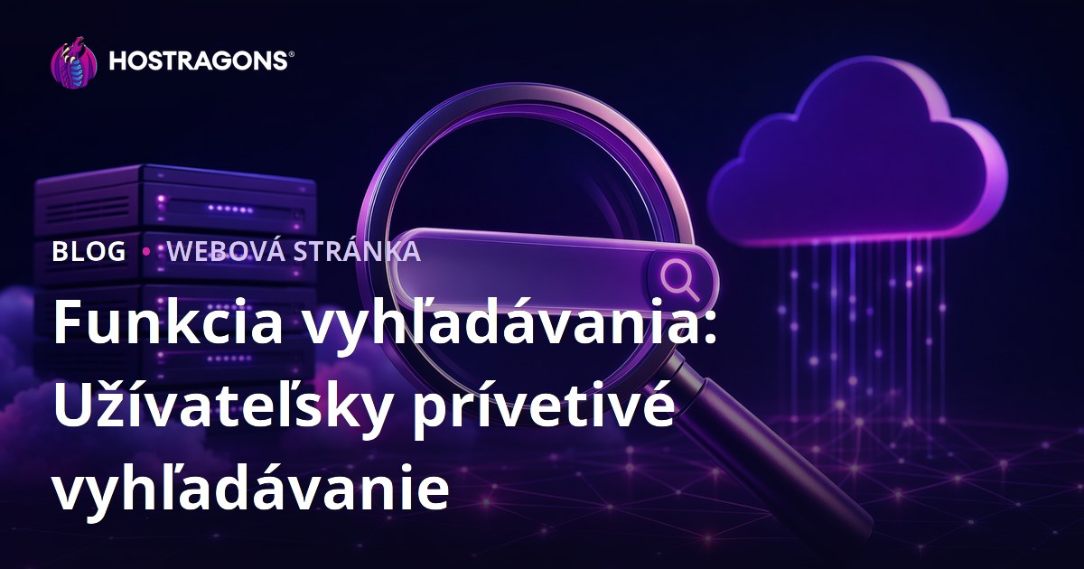 Funkcia vyhľadávania: Užívateľsky prívetivé vyhľadávanie