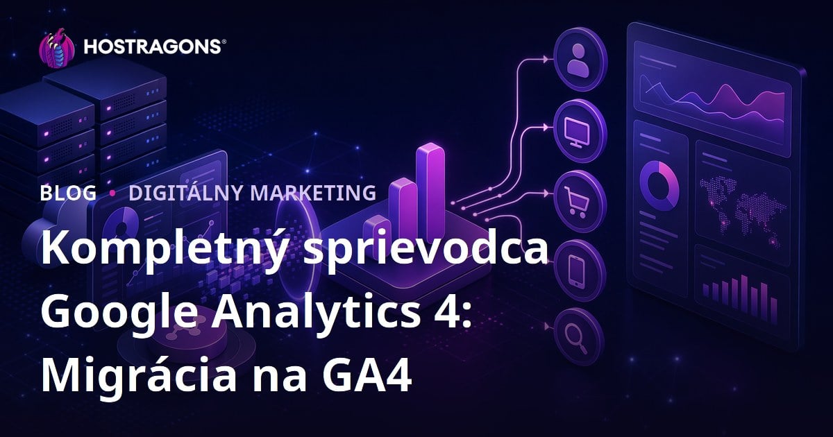 Kompletný sprievodca Google Analytics 4: Migrácia na GA4