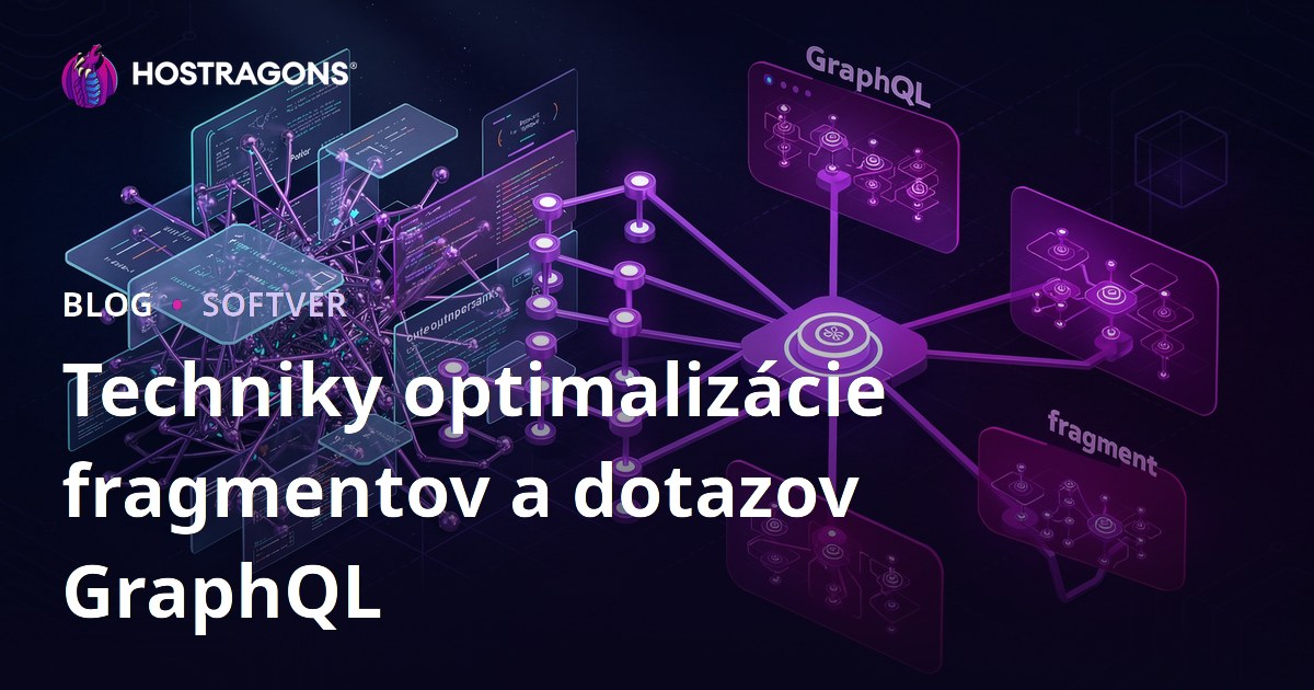 Techniky optimalizácie fragmentov a dotazov GraphQL