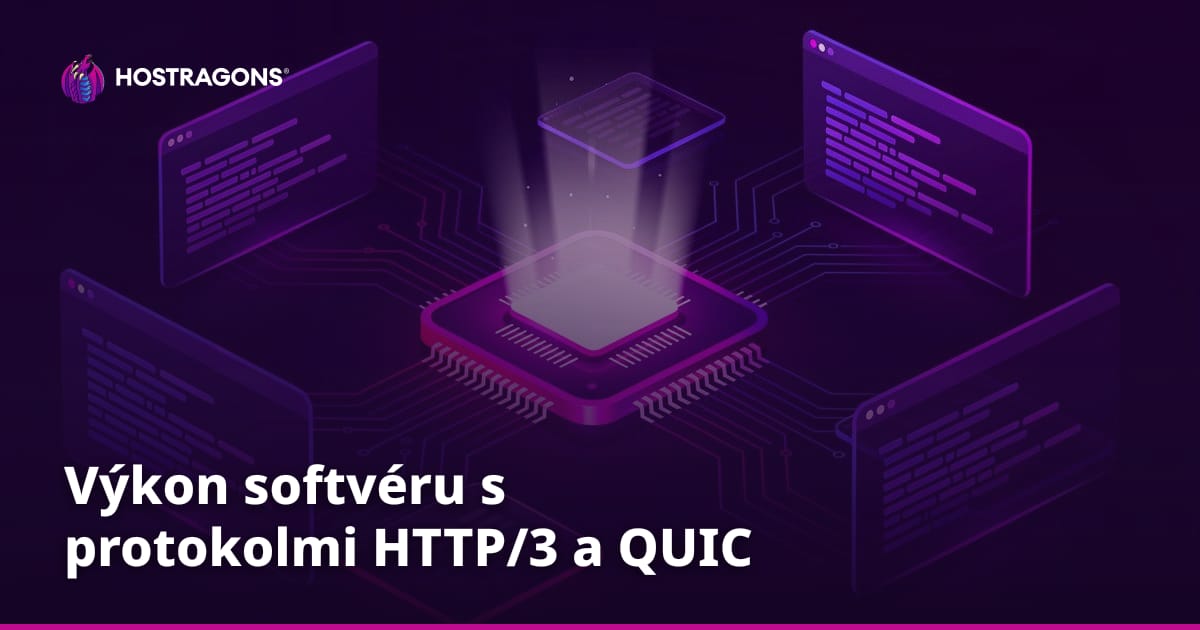 Výkon softvéru s protokolmi HTTP/3 a QUIC