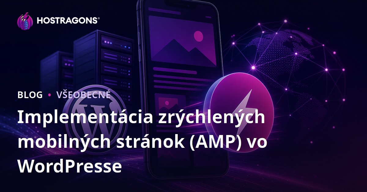 Implementácia zrýchlených mobilných stránok (AMP) vo WordPresse