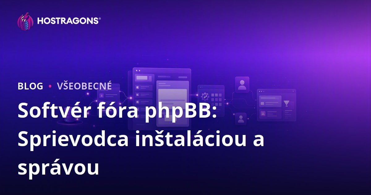 Softvér fóra phpBB: Sprievodca inštaláciou a správou