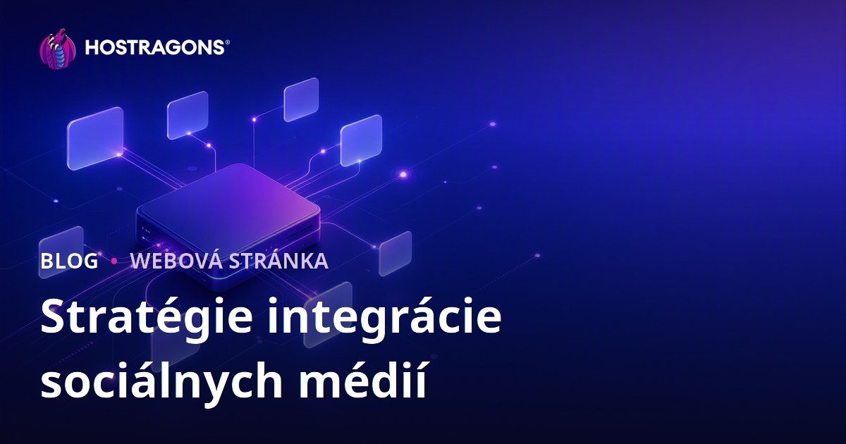 Stratégie integrácie sociálnych médií