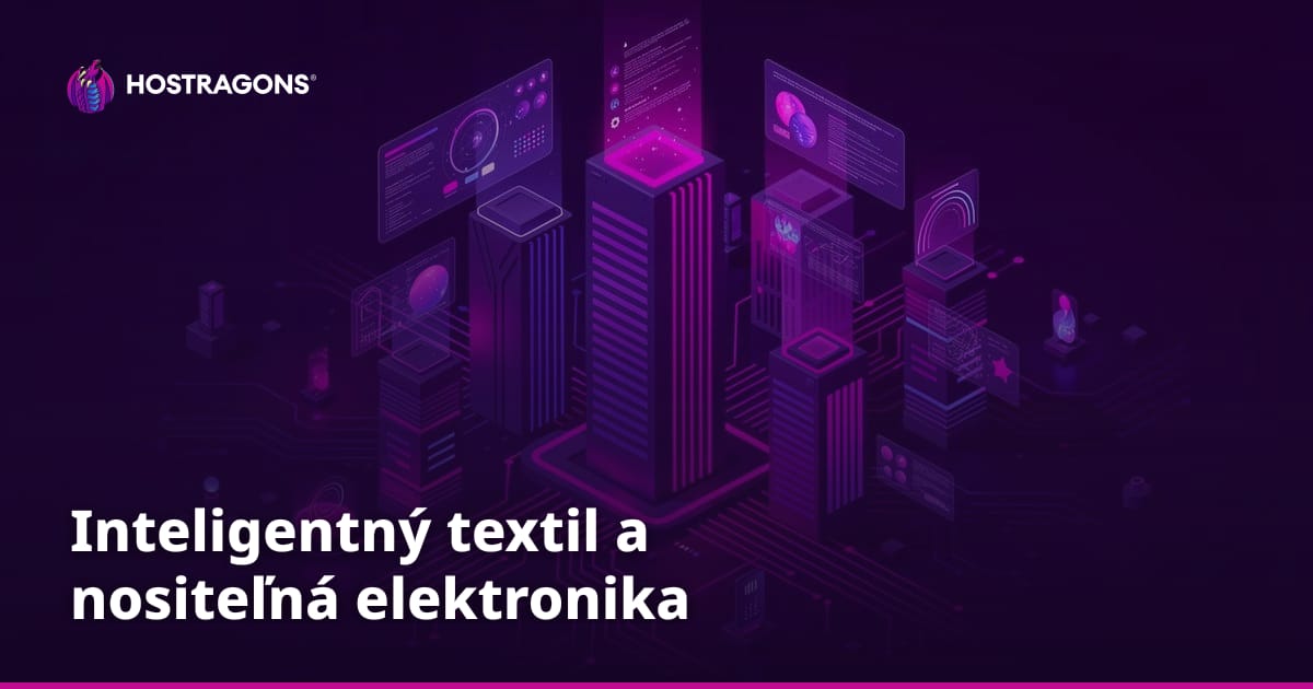 Inteligentný textil a nositeľná elektronika