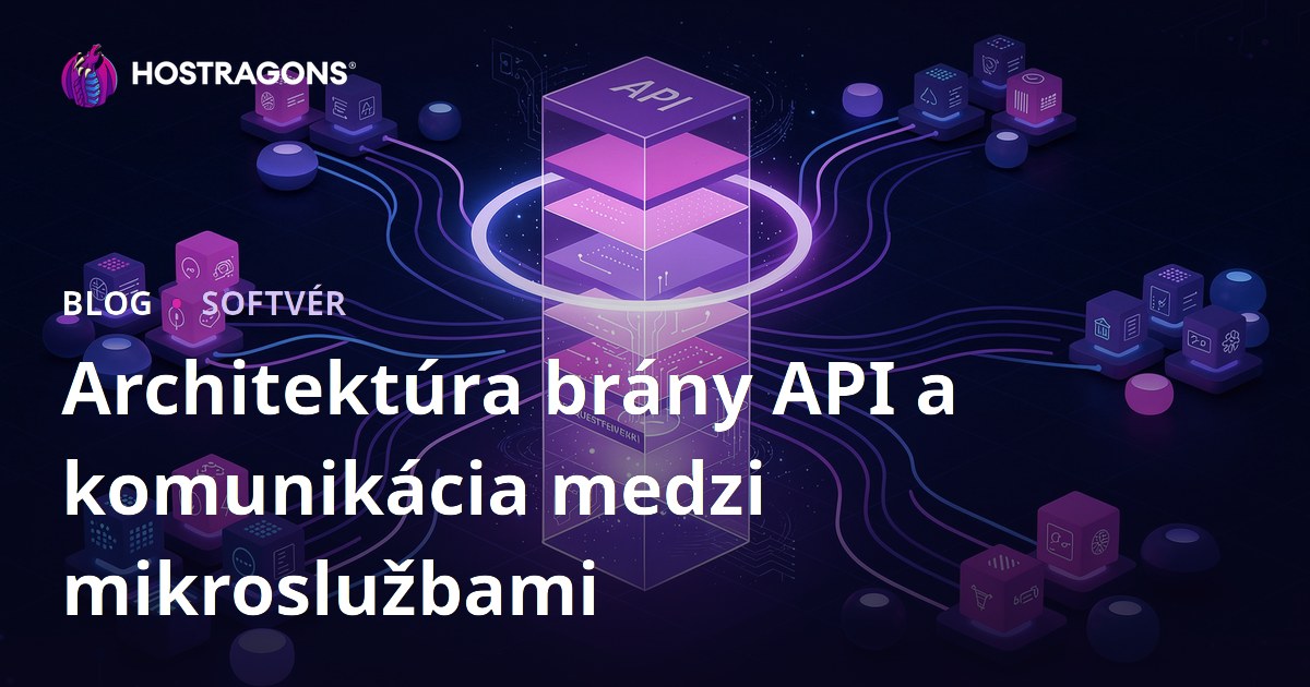 Architektúra brány API a komunikácia medzi mikroslužbami