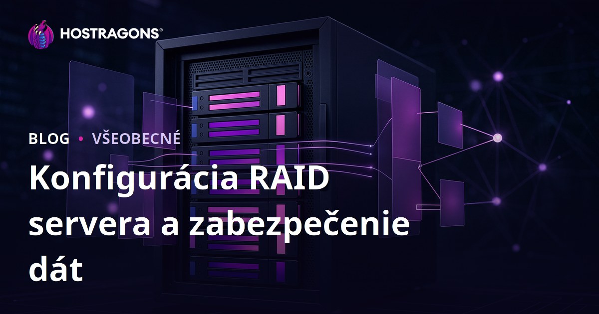 Konfigurácia RAID servera a zabezpečenie dát